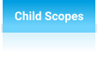 Child Scopes